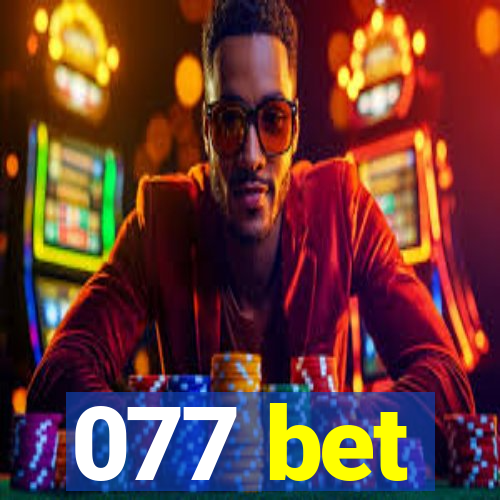 077 bet